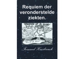 Requiem der veronderstelde ziekten.