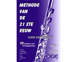 METHODE VAN DE 21ste EEUW voor dwarsfluit, deel 1. INCLUSIEF het boek 