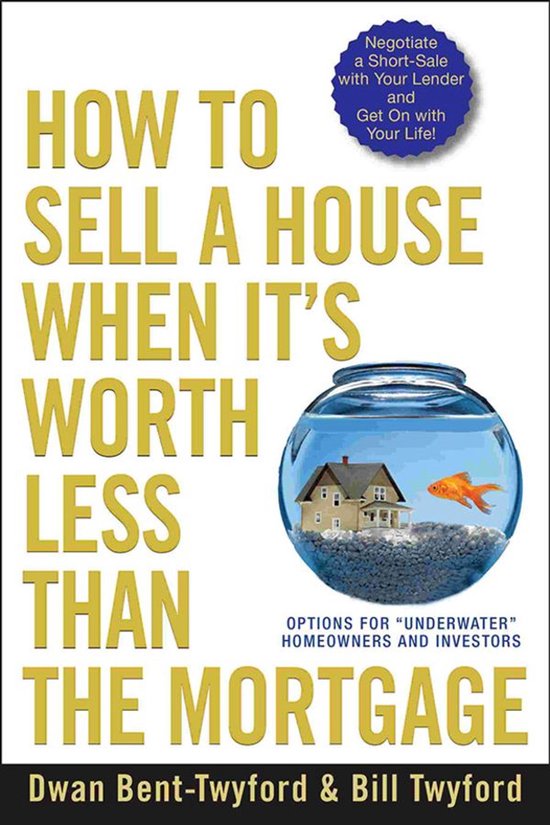 How to Sell a House When It's Worth Less Than the Mortgage - cover