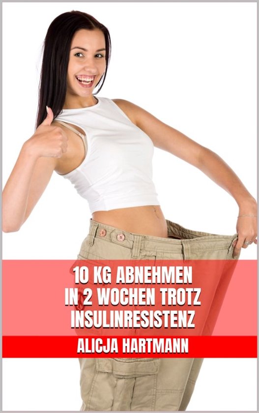 10 kg abnehmen in 2 Wochen trotz Insulinresistenz - cover