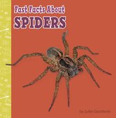 Fast Facts About Bugs & Spiders - Fast Facts About Spiders