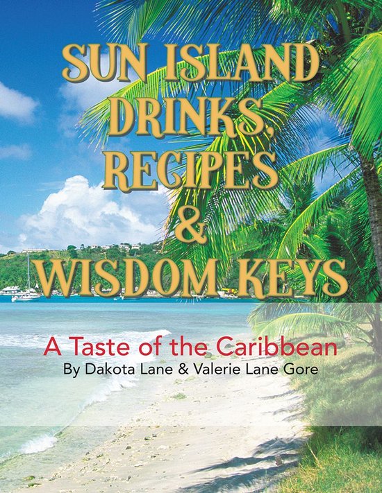 Sun Island Drinks, Recipes & Wisdom Keys - cover