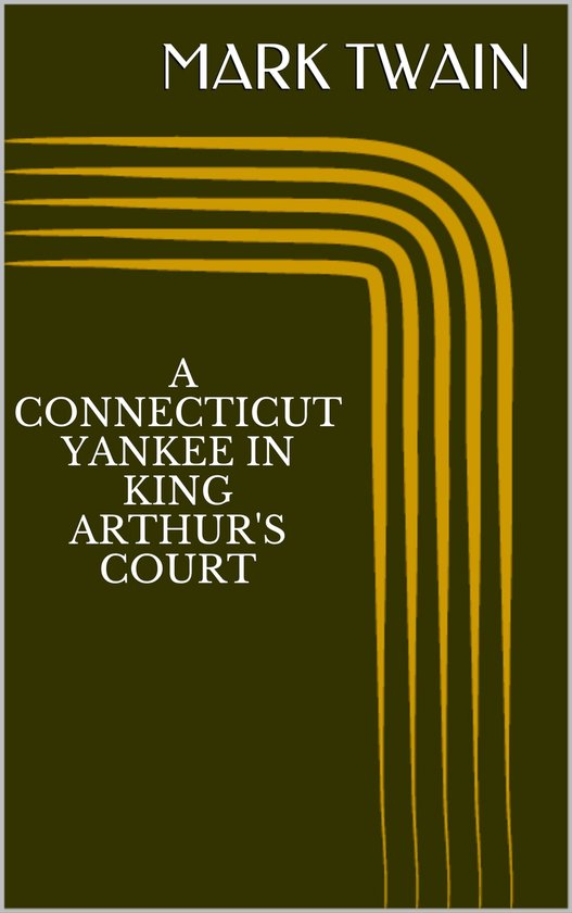 A Connecticut Yankee in King Arthur's Court - cover