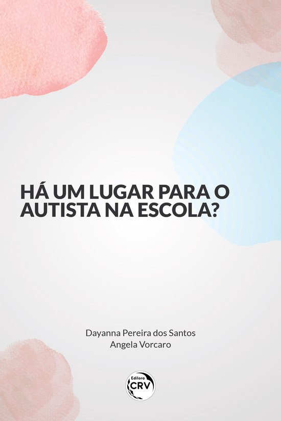 HÁ UM LUGAR PARA O AUTISTA NA ESCOLA? - cover