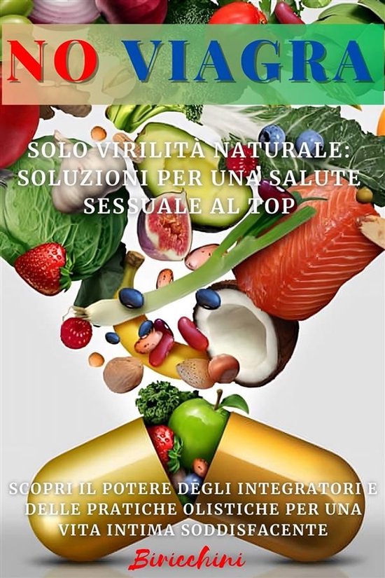 NO VIAGRA - Solo Virilità Naturale: Soluzioni per una Salut ... - cover