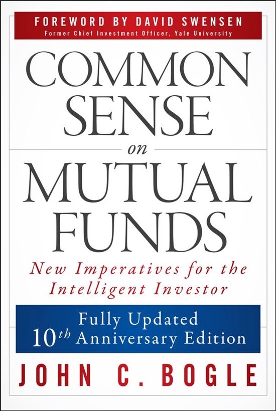 Common Sense on Mutual Funds, Updated 10th Anniversary Editi ... - cover