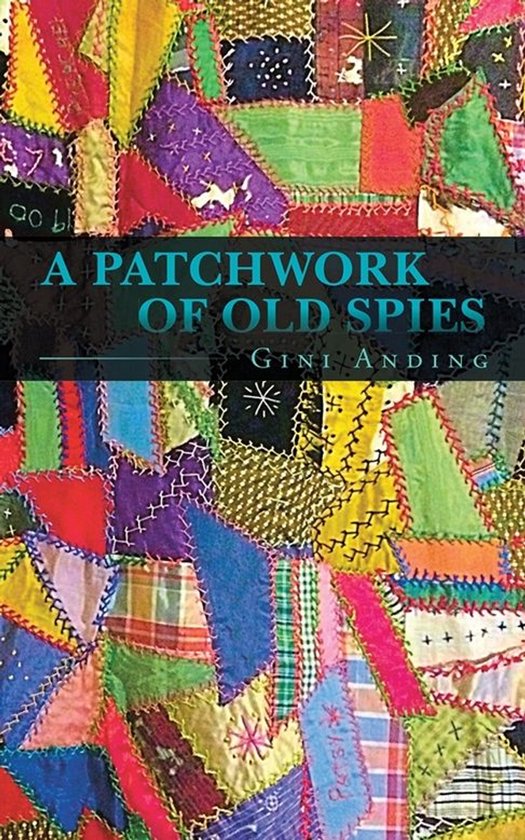 A Patchwork of Old Spies - cover