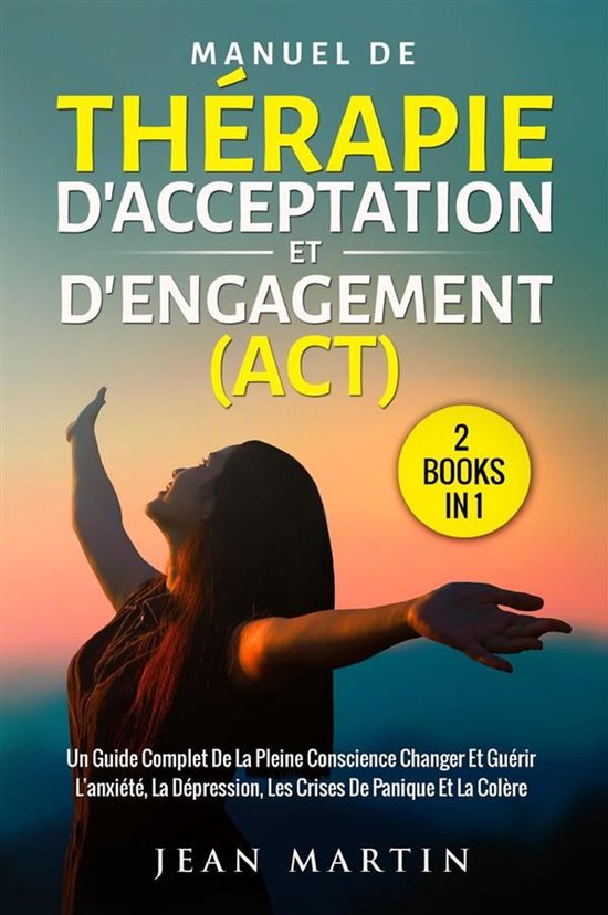 Manuel de thérapie d'acceptation et d'engagement (act) (2 b ... - cover