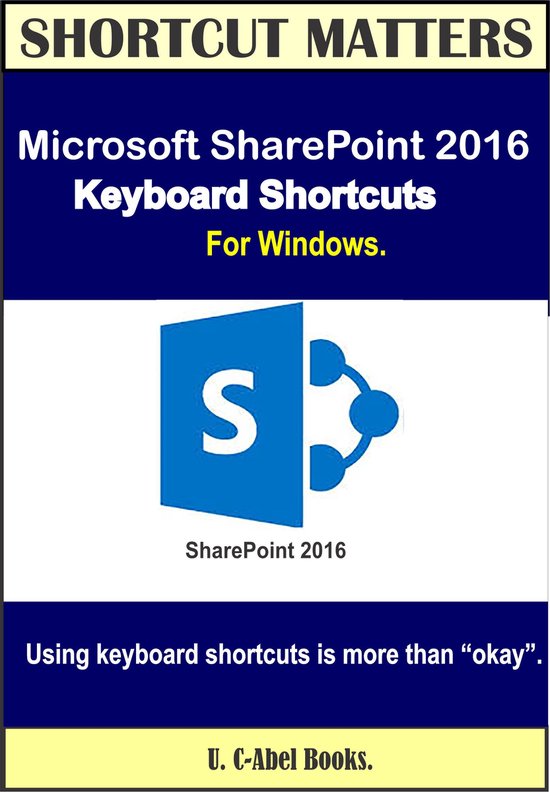 Shortcut Matters - Microsoft SharePoint 2016 Keyboard Shortc ... - cover
