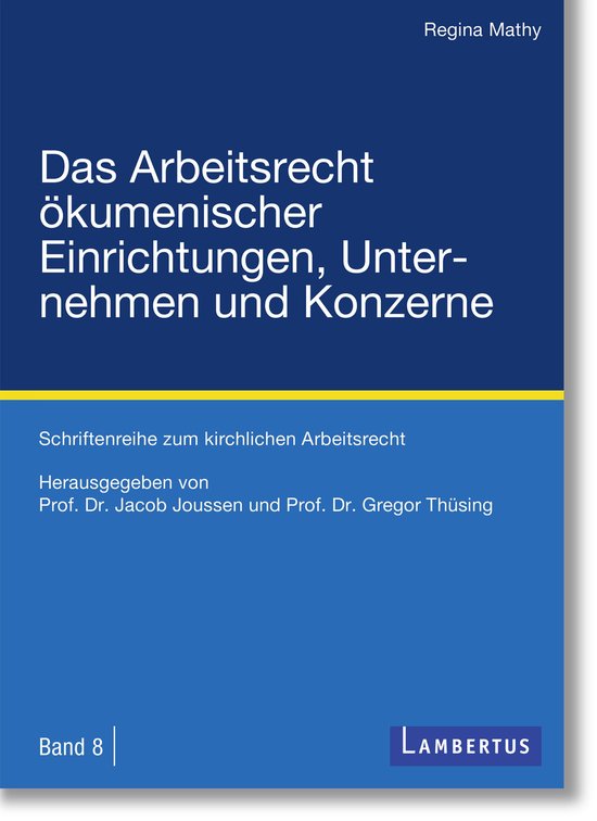 Schriftenreihe zum kirchlichen Arbeitsrecht 8 - Das Arbeitsr ... - cover