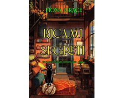 Un giallo con Hazel Stitchworth 6 - Ricami segreti (Un giallo con Hazel Stitchworth - Libro 6)
