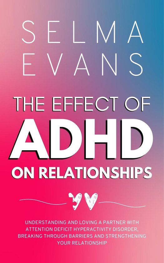 The Effect of ADHD on Relationships - cover