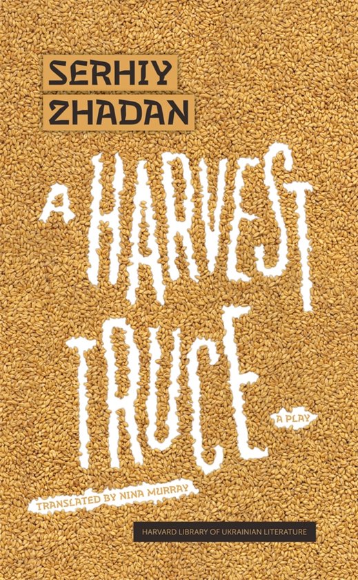 Harvard Library of Ukrainian Literature 9 - A Harvest Truce - cover