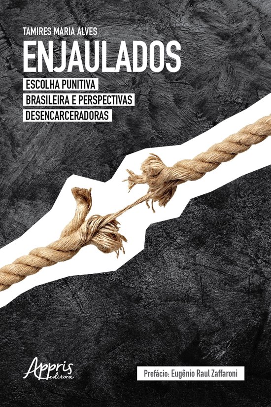 Enjaulados: Escolha Punitiva Brasileira e Perspectivas Desen ... - cover