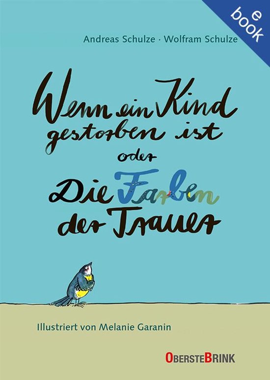 Wenn ein Kind gestorben ist oder Die Farben der Trauer - cover
