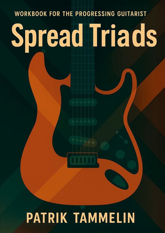 Workbook for the Progressing Guitarist - Spread Triads - cover