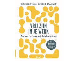 Vrij zijn in je werk