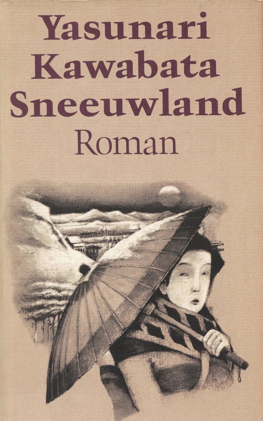 Boekkaft met een tekening van een vrouw met een paraplu op een besneeuwde achtergrond. Titel: Yasunari Kawabata Sneeuwland Roman.