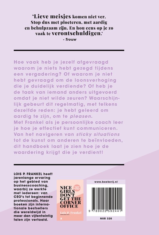 Boek met tekst 'Lieve meisjes komen niet ver. Stop dus met ploeteren, met aardig en behulpzaam zijn. En hou eens op zo vaak te verontschuldigen.' en een afbeelding van de kaft van 'Nice Girls Don't Get the Corner Office'.