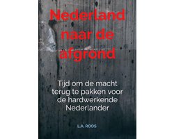 Nederland naar de afgrond
