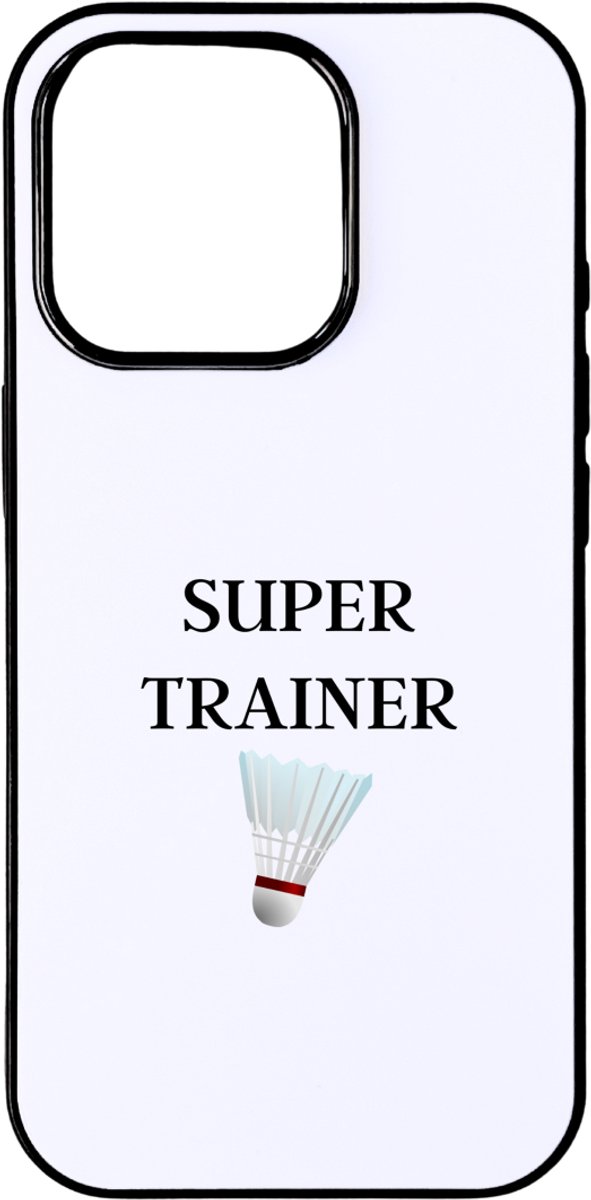 Hacebo® - Super trainer telefoonhoesje - Sport - coach - telefoonhoesjes - Badminton - Trainer - geschenk - verjaardag - love gift - hoesje geschikt voor iPhone 16 Pro