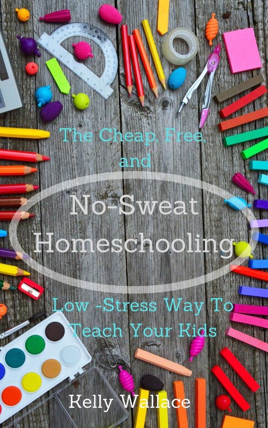 No-Sweat Home Schooling - cover