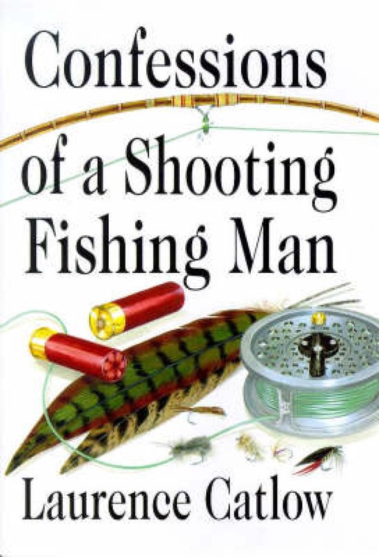 Confessions of a Shooting Fishing Man - cover