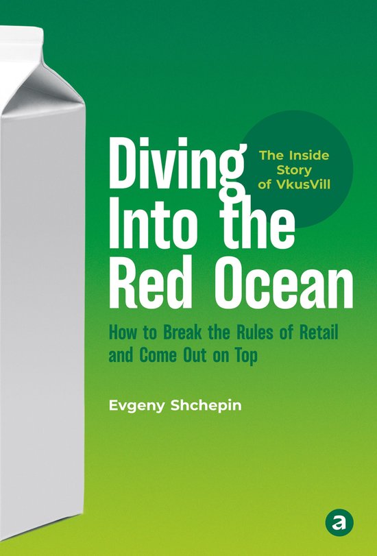 Diving Into the Red Ocean: How to Break the Rules of Retail  ... - cover
