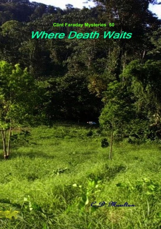 Clint Faraday Mysteries 50 - Where Death Waits