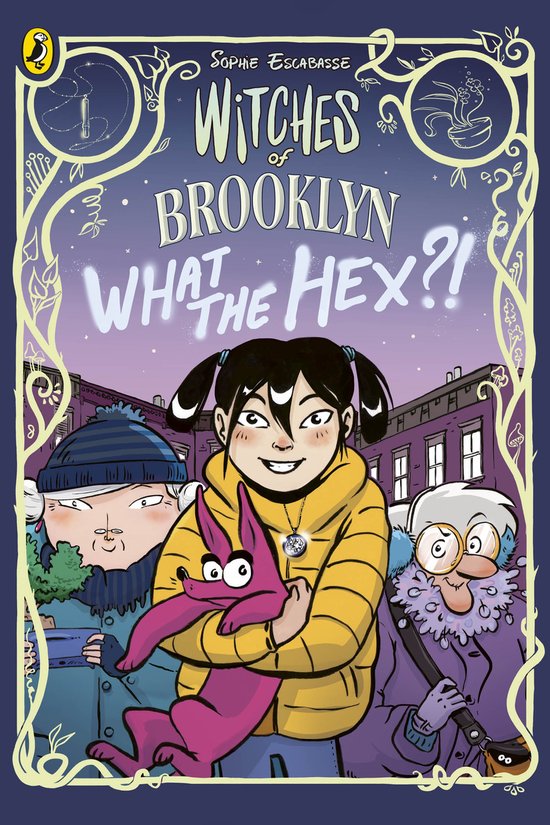 Witches of Brooklyn2- Witches of Brooklyn: What the Hex?!