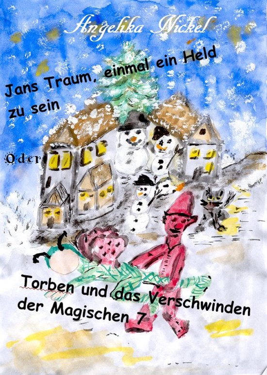 Jans Traum, einmal ein Held zu sein oder Torben und das Vers ... - cover