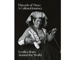 Threads of Time: A Cultural Journey