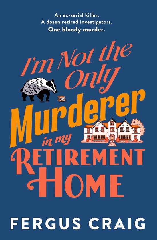 I'm Not the Only Murderer in My Retirement Home - cover