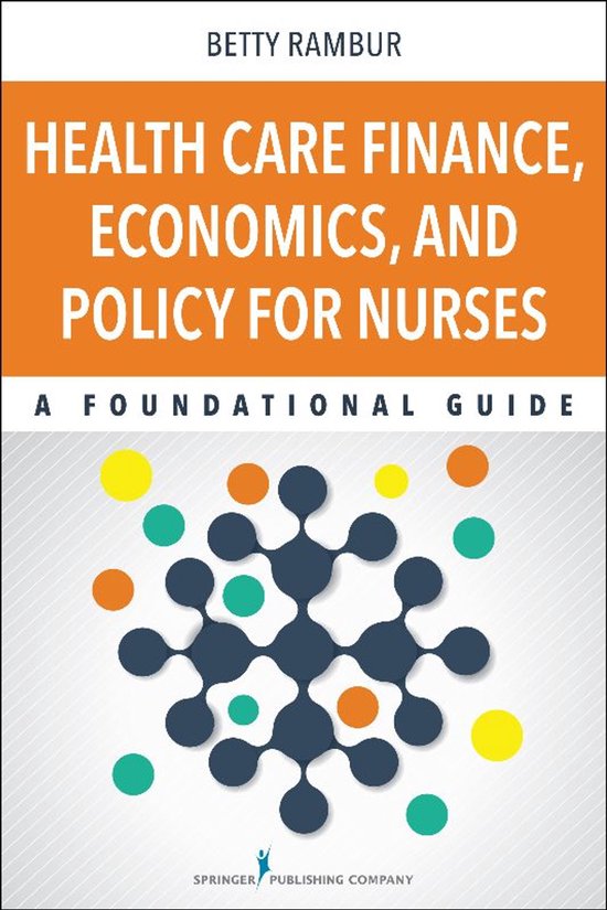 Health Care Finance, Economics, and Policy for Nurses - cover