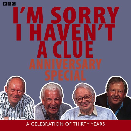 I'm Sorry I Haven't A Clue: Anniversary Special - cover