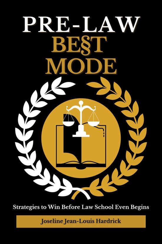 Pre Law Best Mode Strategies to Win Before Law School Even B ... - cover