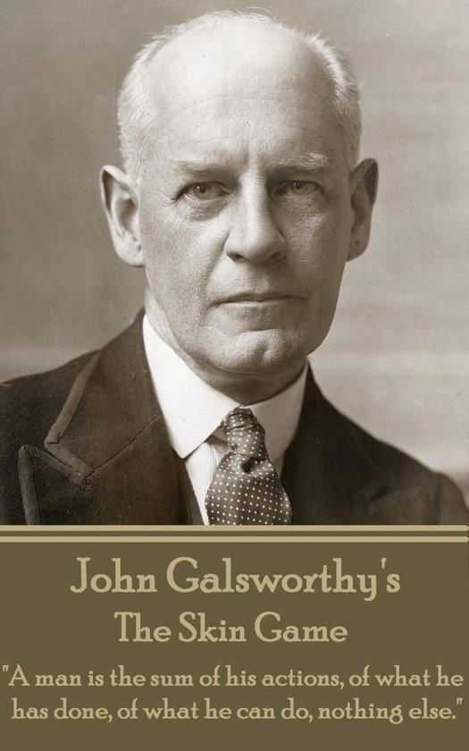 John Galsworthy - The Skin Game - cover