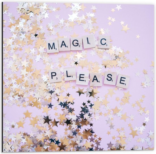 Dibond - ''Magic Please'' met gouden Sterren - 50x50cm Foto op Aluminium (Met Ophangsysteem)