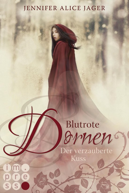 Rosenmärchen 2 - Blutrote Dornen. Der verzauberte Kuss (Ros ... - cover