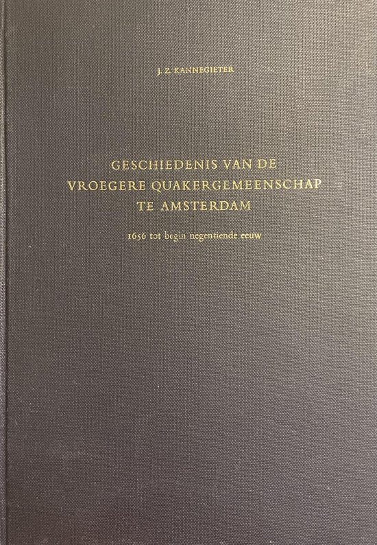 Geschiedenis van de vroegere Quakergemeenschap te Amsterdam