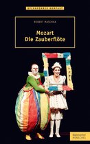 Opernführer kompakt - Mozart. Die Zauberflöte