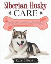 Dog Care Collection- Siberian Husky Care