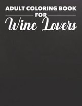 Adult Coloring Book For Wine Lovers