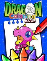 Dragon Coloring Book: Dragon coloring book for kids ages 4-8