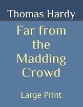 Far from the Madding Crowd