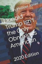 Donald Trump Isn't the Only Obnoxious American