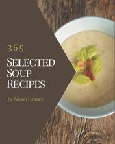365 Selected Soup Recipes
