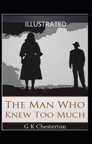 The Man Who Knew Too Much Illustrated