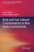 Body and Text Cultural Transformations in New Media Environments