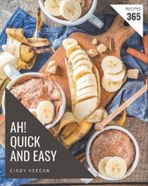 Ah! 365 Quick And Easy Recipes